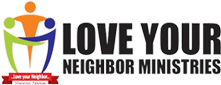 LOVE YOUR NEIGHBOR MINISTRIES